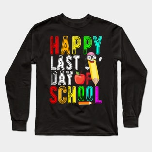 Happy last day of school graduation teacher students Long Sleeve T-Shirt